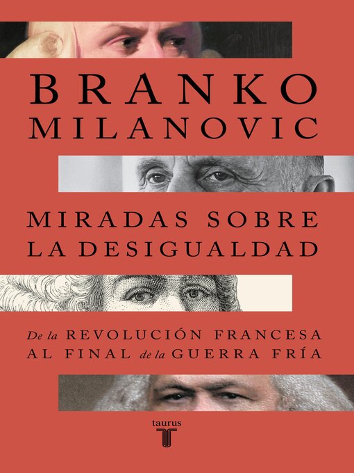 Title details for Miradas sobre la desigualdad by Branko Milanovic - Available